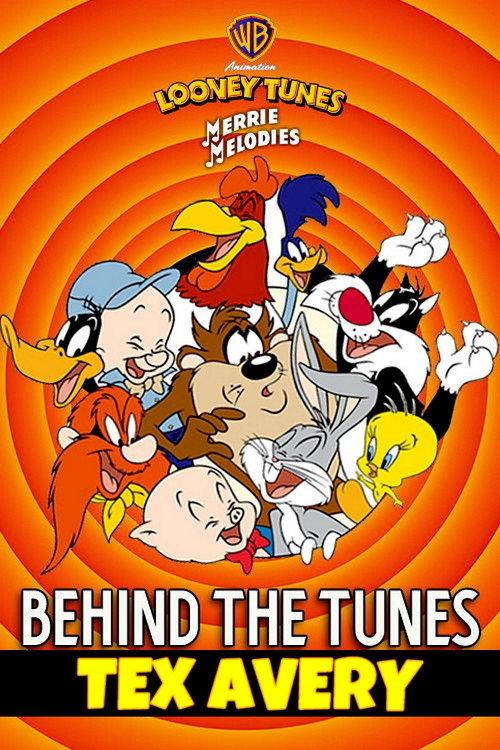 Behind the Tunes: A Conversation with Tex Avery 2004 official movie poster