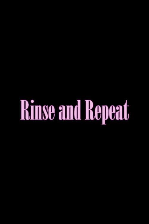 Rinse and Repeat 2024 official movie poster