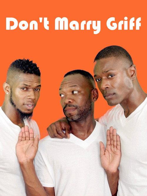 Don't Marry Griff 2010 official movie poster