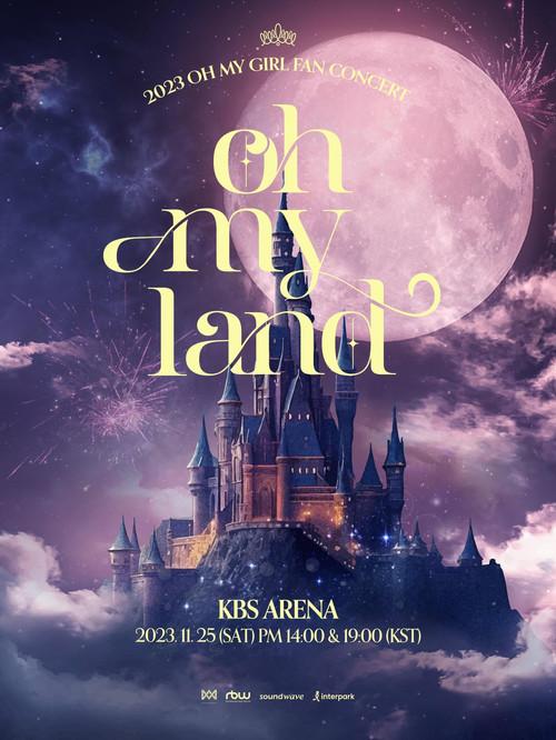 OH MY GIRL 2023 FAN CONCERT [OH MY LAND] 2023 official movie poster