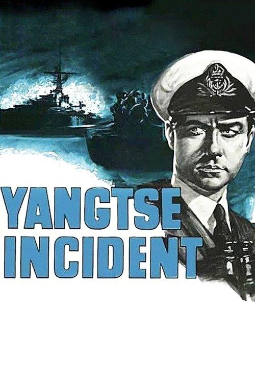 Yangtse Incident: The Story of H.M.S. Amethyst 1957 official movie poster