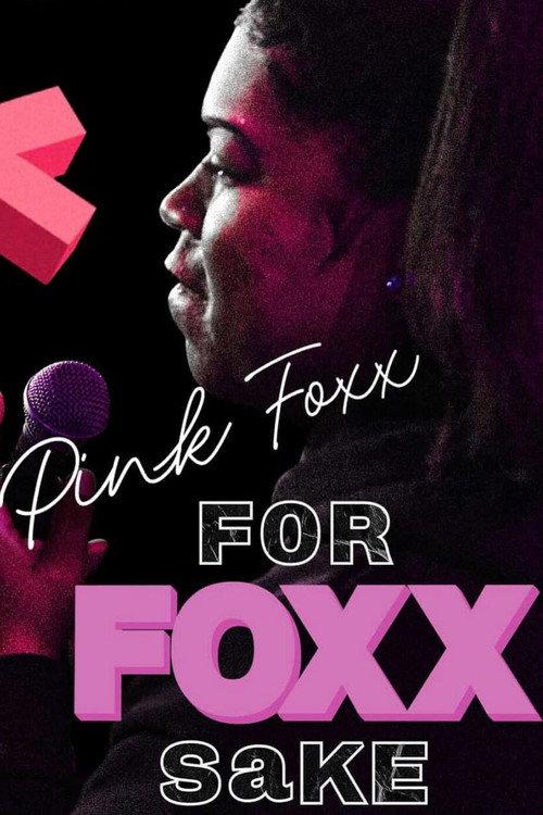 Pink Foxx: For Foxx Sake 2025 official movie poster