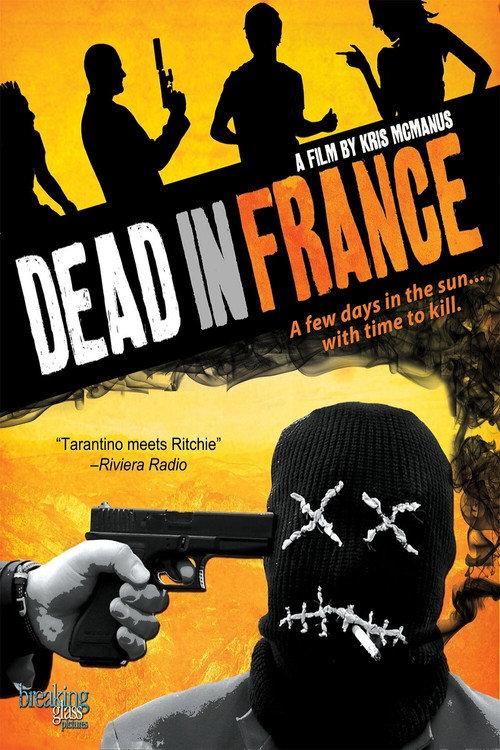 Dead in France 2012 official movie poster