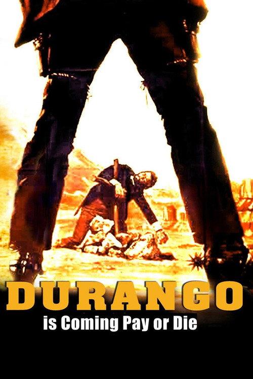 Durango Is Coming, Pay or Die 1971 official movie poster
