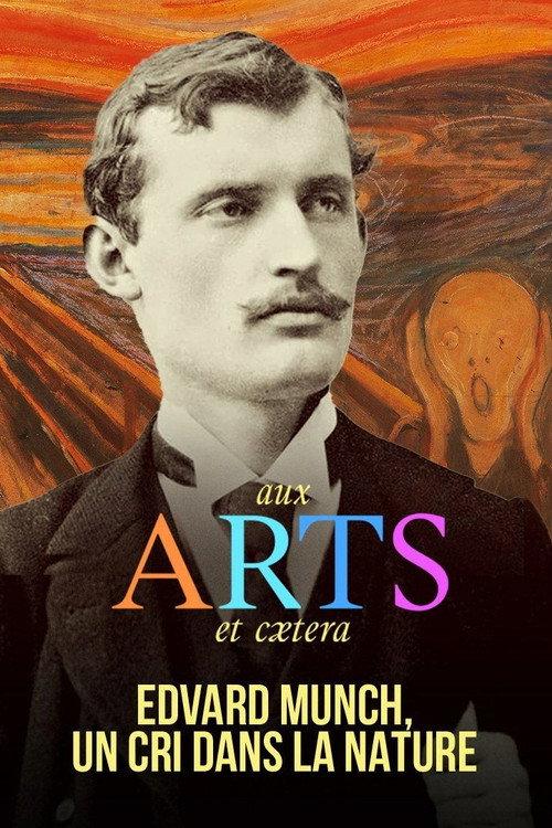 Edvard Munch : Un cri dans la nature 2022 official movie poster