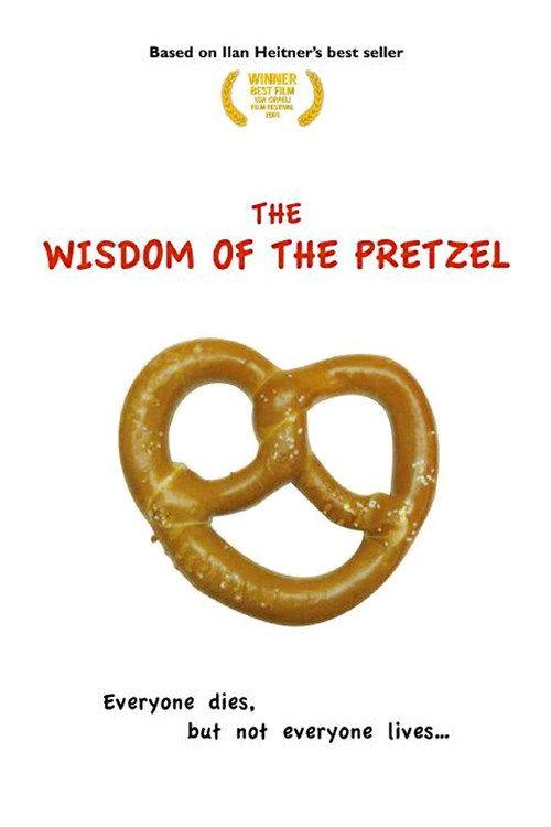The Wisdom of the Pretzel 2002 official movie poster
