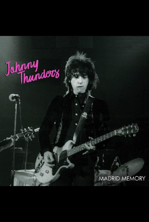 Johnny Thunders: Madrid Memory 2019 official movie poster