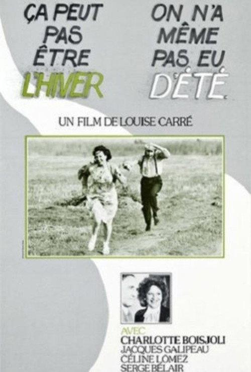 It Can't Be Winter, We Haven't Had Summer Yet 1980 official movie poster