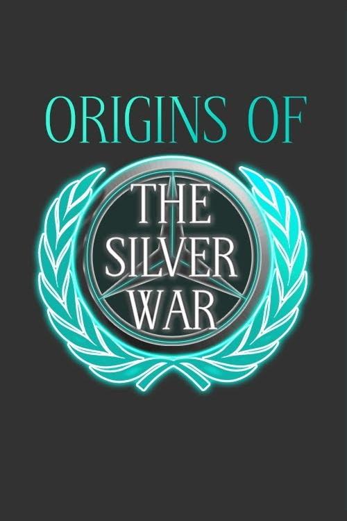 Origins of the Silver War 2020 official movie poster