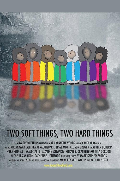 Two Soft Things, Two Hard Things 2016 official movie poster
