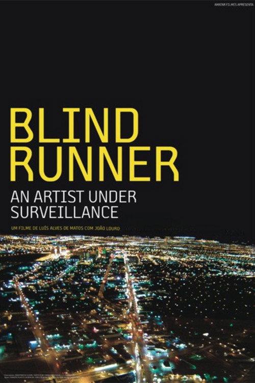 Blind Runner – An Artist under Surveillance 2007 official movie poster