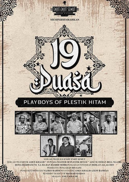 19 Puasa : Playboys of Plestik Hitam 2024 official movie poster