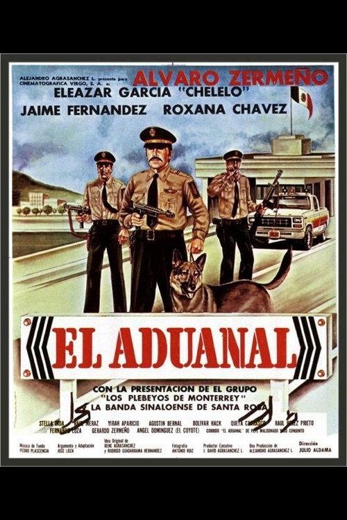 El Aduanal 1987 official movie poster