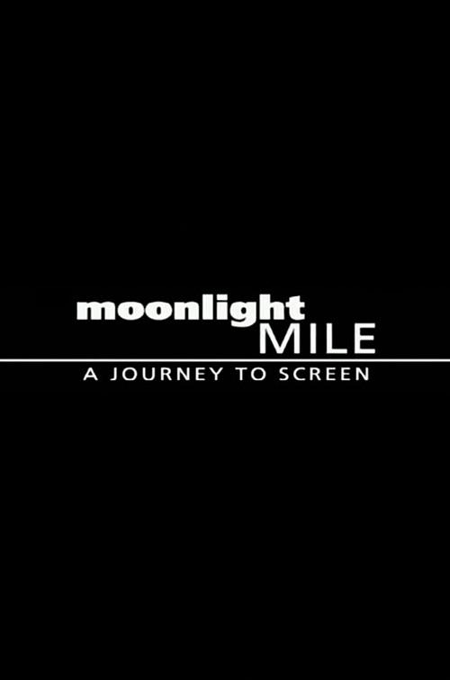 Moonlight Mile: A Journey to Screen 2003 official movie poster