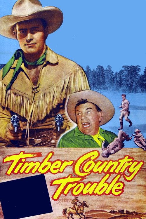 Timber Country Trouble 1955 official movie poster