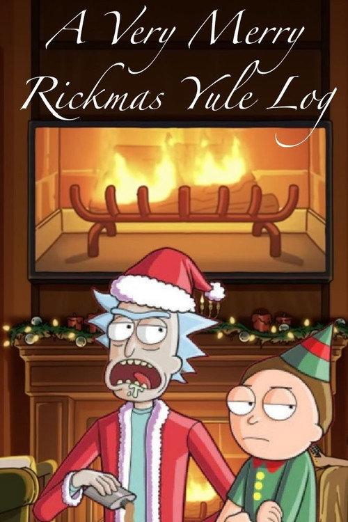 A Very Merry Rickmas Yule Log 2021 official movie poster