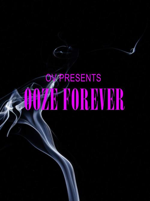 OV Presents Ooze Forever 2018 official movie poster