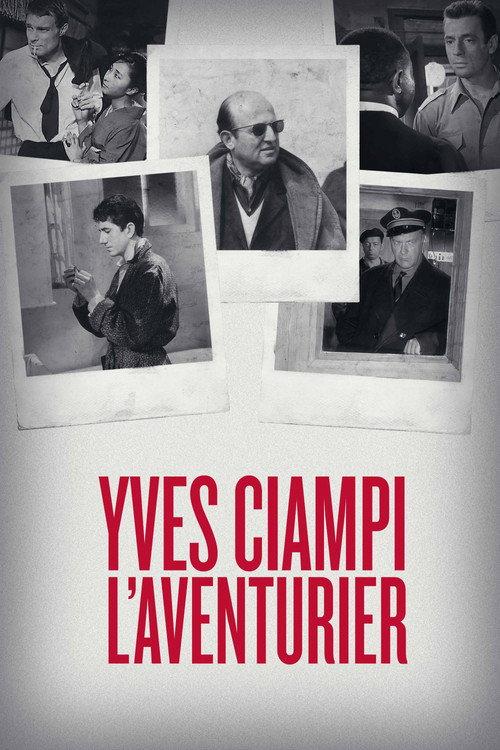 Yves Ciampi: The Adventurer 2025 official movie poster