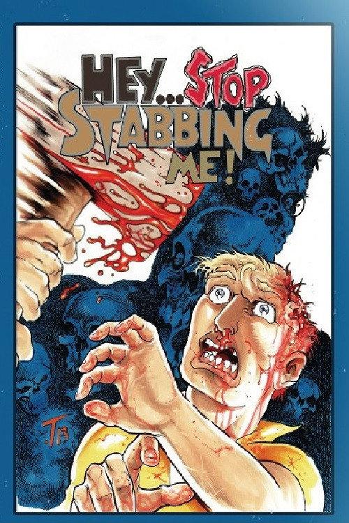 Hey... Stop Stabbing Me! 2003 official movie poster