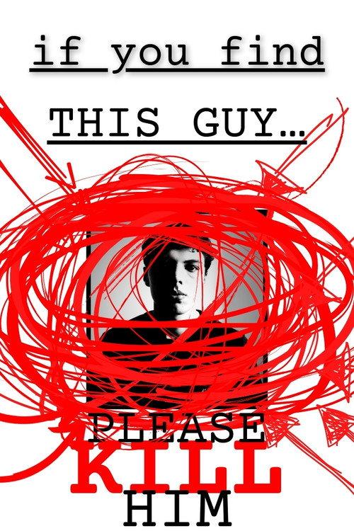 if you find this guy... please kill him 2024 official movie poster