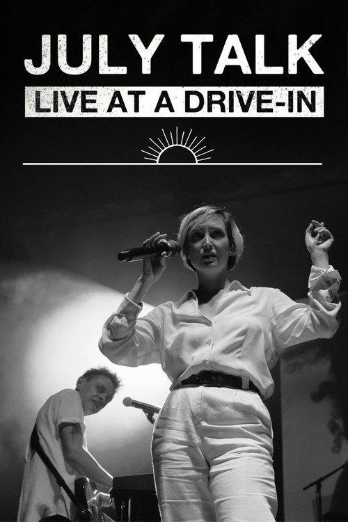 July Talk - Live At A Drive-In 2024 official movie poster