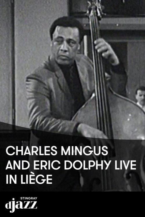 Jazz Legends: Charles Mingus & Eric Dolphy - 1964 2022 official movie poster