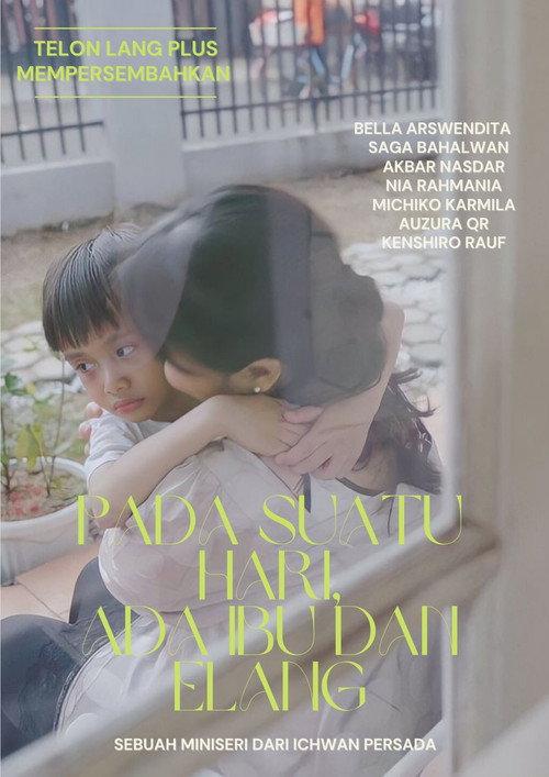 One Day There's Mother and Elang 2022 official movie poster