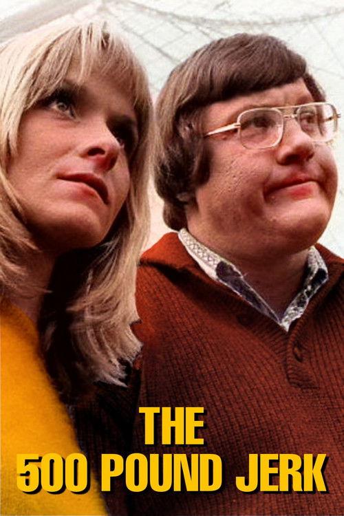 The 500 Pound Jerk 1973 official movie poster
