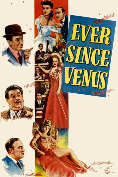 Ever Since Venus 1944 official movie poster