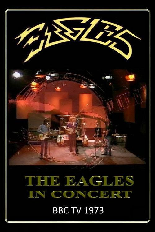 Eagles: BBC In Concert 1973 official movie poster