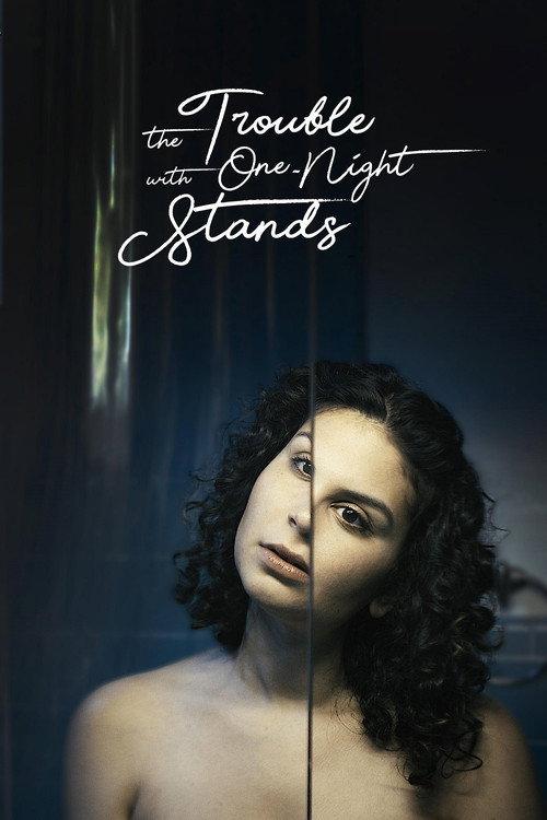 The Trouble With One-Night Stands 2017 official movie poster