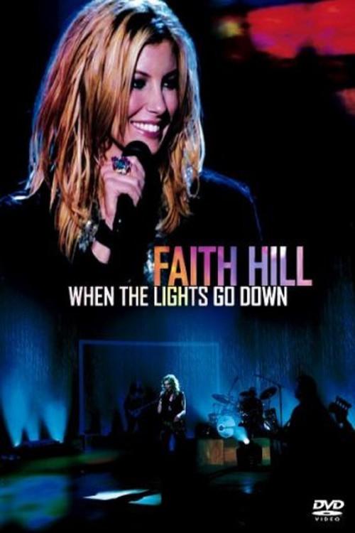 Faith Hill - When The Lights Go Down 2003 official movie poster