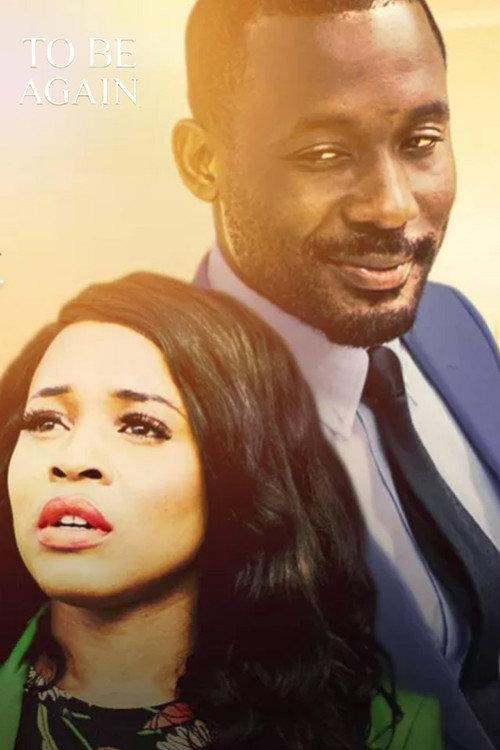 To Be Again 2017 official movie poster
