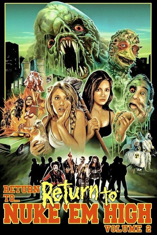 Return to... Return to Nuke 'Em High aka Vol. 2 2017 official movie poster