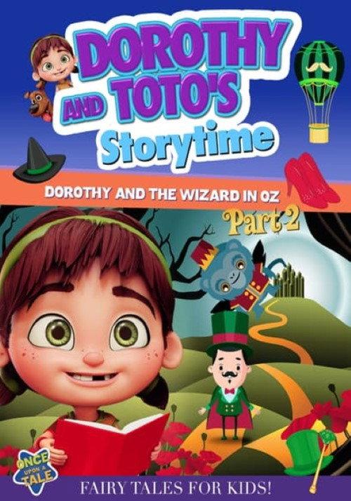 Dorothy and Toto's Storytime: Dorothy and the Wizard in Oz 2023 official movie poster