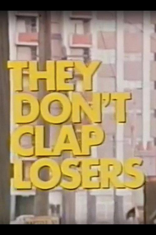 They Don't Clap Losers 1975 official movie poster
