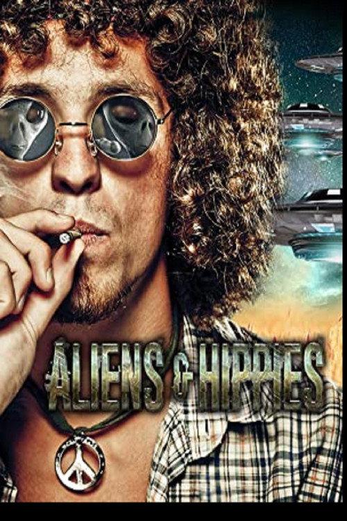 Aliens & Hippies 2020 official movie poster