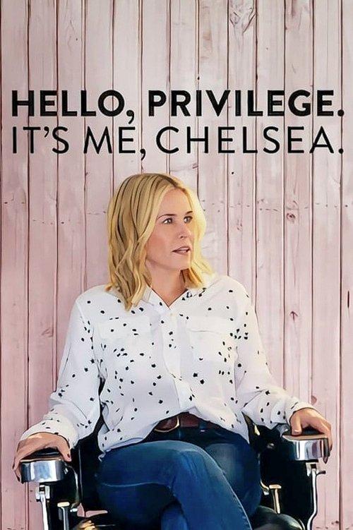 Hello, Privilege. It's Me, Chelsea 2019 official movie poster