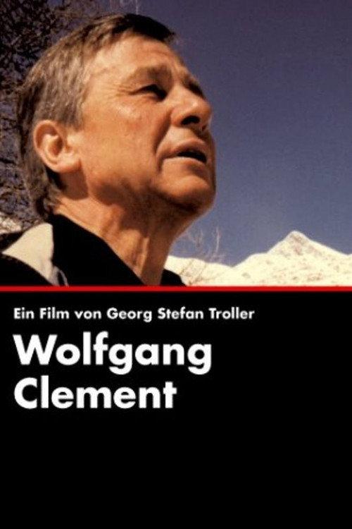 Wolfgang Clement - Ein deutscher Politiker 1998 official movie poster