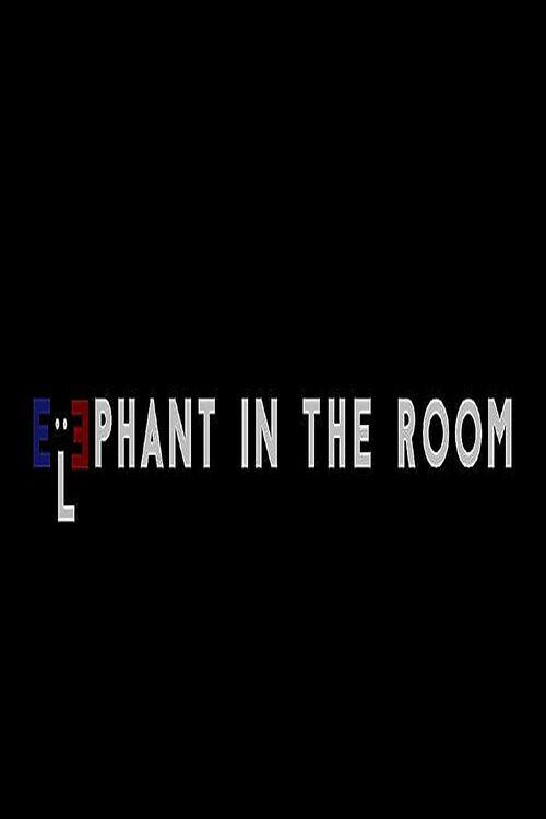 Elephant in the Room 2015 official movie poster