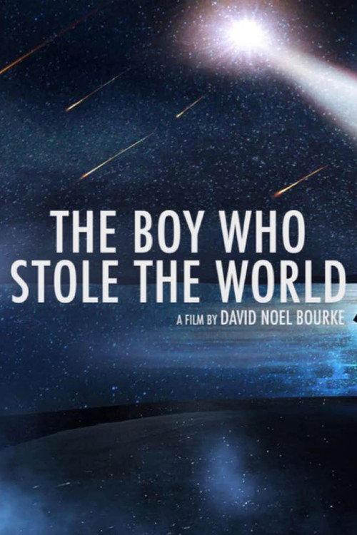 The Boy Who Stole the World  official movie poster