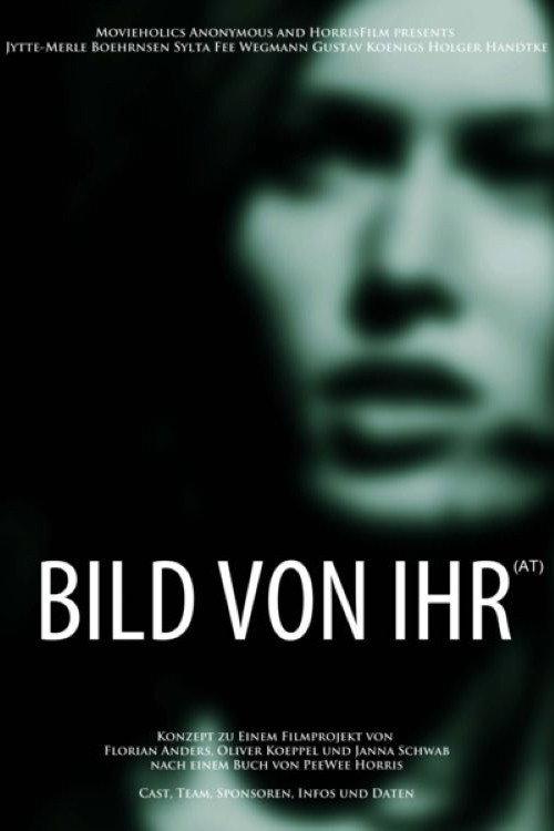 Bild von ihr 2011 official movie poster
