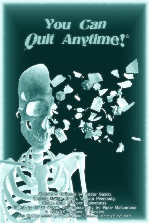 You Can Quit Anytime! 2025 official movie poster