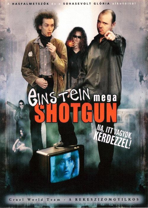 Einstein Mega Shotgun 2003 official movie poster