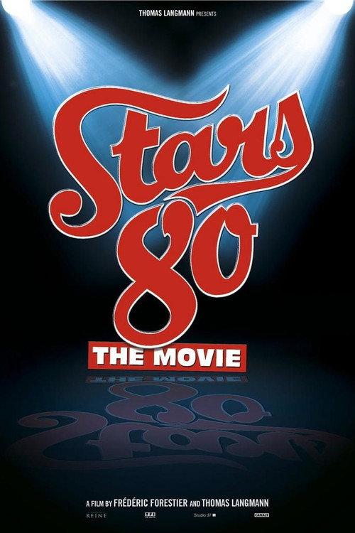 Stars 80 2012 official movie poster