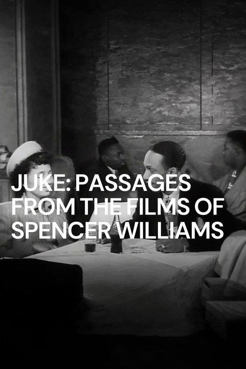 Juke: Passages from the Films of Spencer Williams 2015 official movie poster