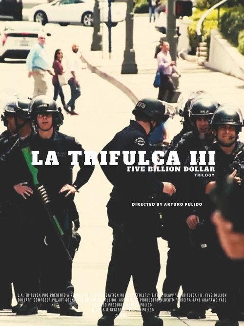 La Trifulca III. Five Billion Dollar. A Trilogy 2019 official movie poster