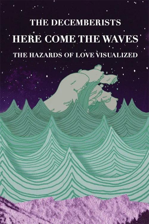 Here Come The Waves: The Hazards of Love Visualized 2009 official movie poster