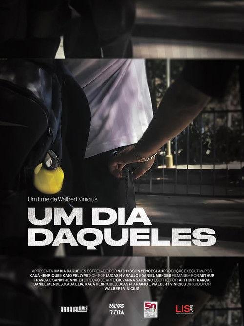 Um Dia Daqueles... 2025 official movie poster