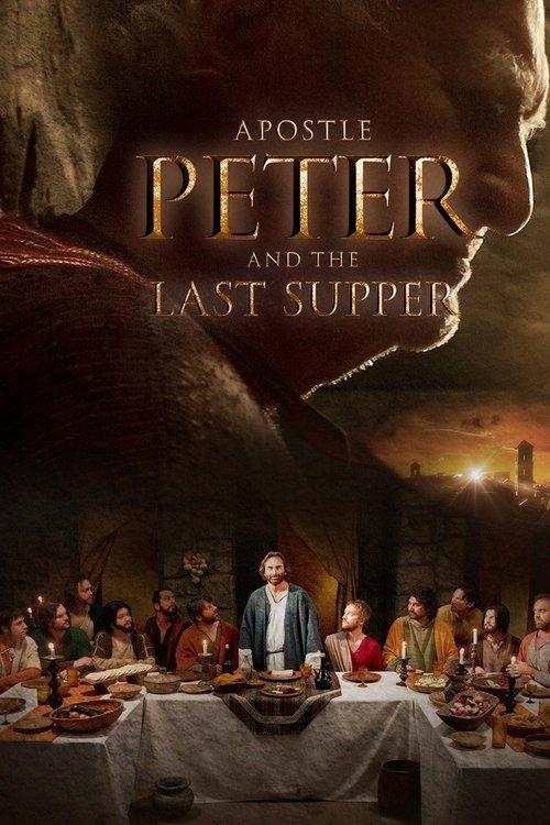 Apostle Peter and the Last Supper 2013 official movie poster